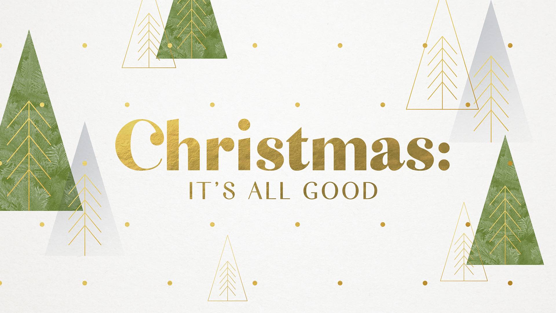 Christmas: It's All Good