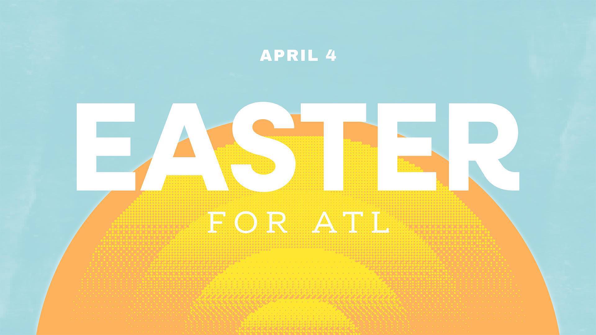 Easter FOR ATL