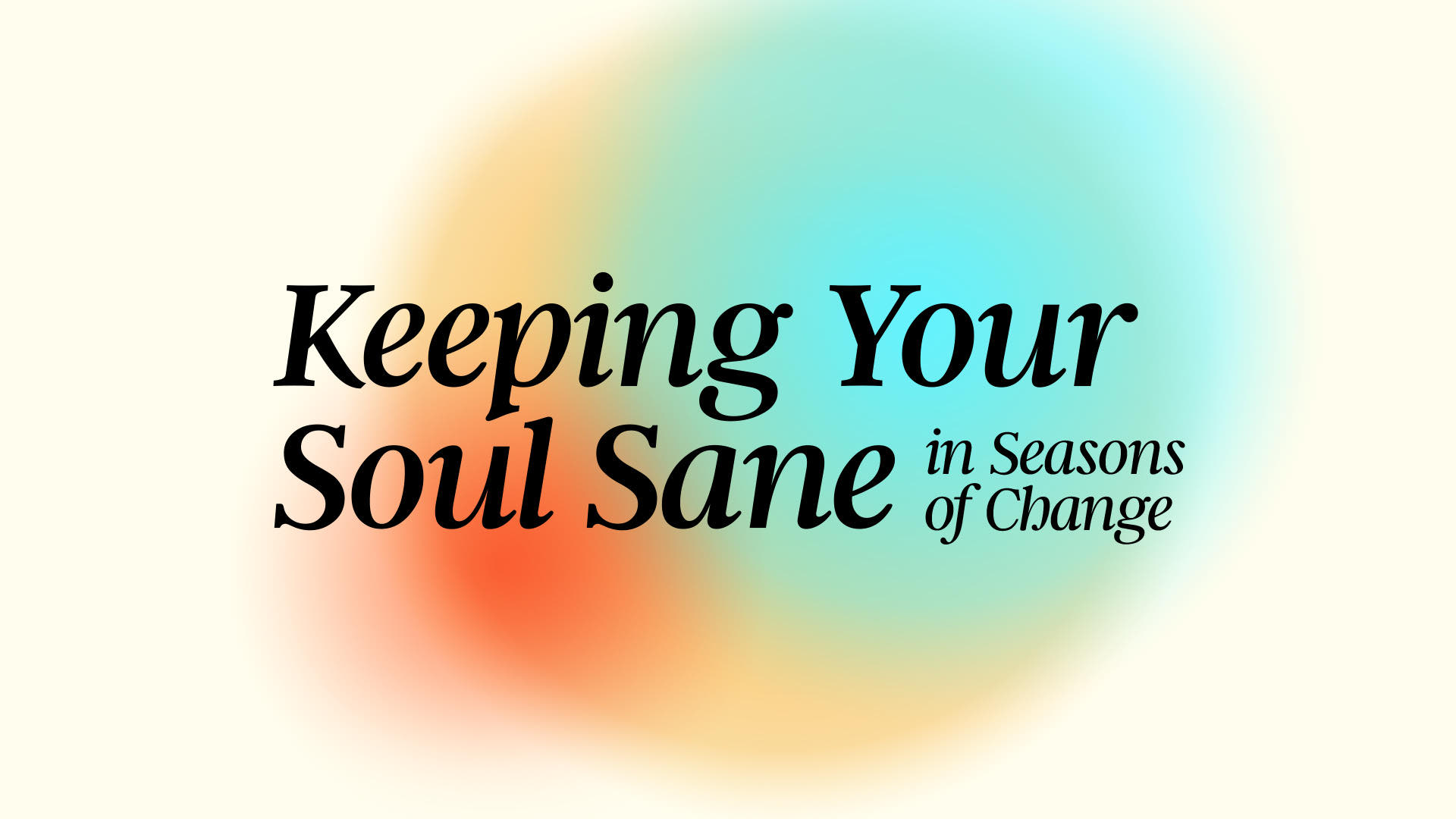 Keeping Your Soul Sane 2022