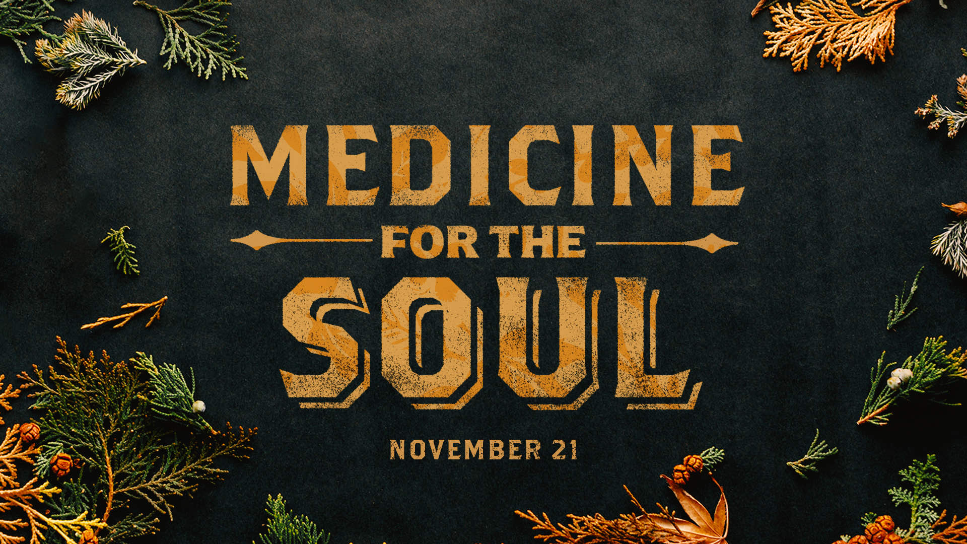Medicine For The Soul